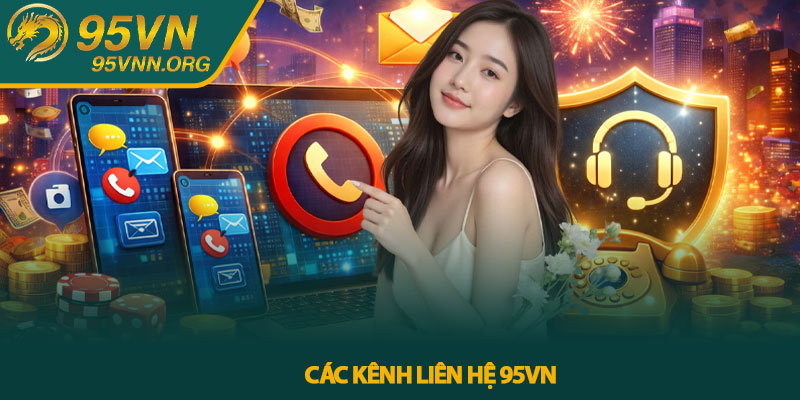 Các kênh liên hệ 95VN 