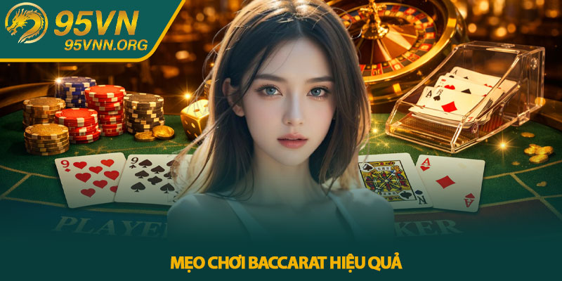 Mẹo chơi Baccarat hiệu quả