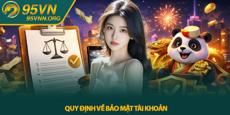 Quy định về bảo mật tài khoản