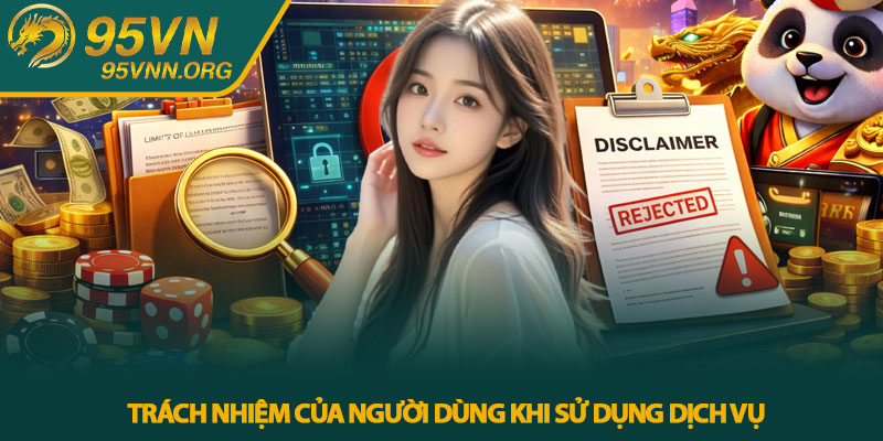 Trách nhiệm của người dùng khi sử dụng dịch vụ